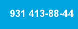 931 413-88-44